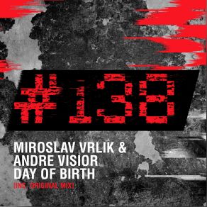 Download track Day Of Birth (Original Mix) Miroslav Vrlik, André Visior