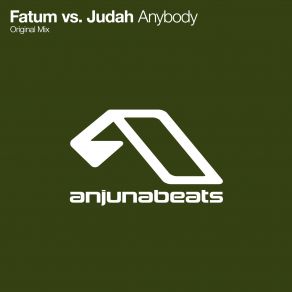 Download track Anybody (Original Mix) Judah, Fatum