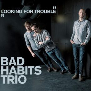 Download track Cranium Bad Habits Trio