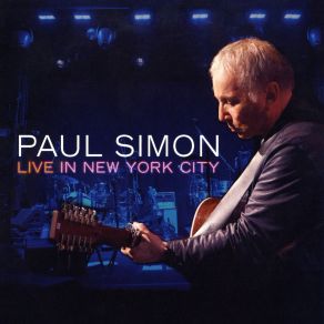 Download track Late In The Evening (Live At Webster Hall, New York City - June 2011) Paul Simon, New York City