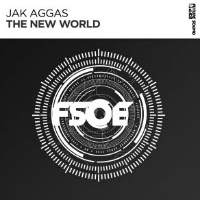 Download track The New World (Original Mix) Jak Aggas