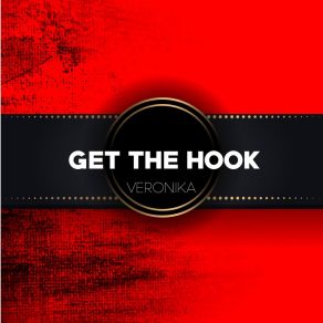 Download track Get The Hook (Devoto Remix) Veronika