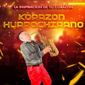 Download track Para Una Linda Huarochirana Korazón Huarochirano