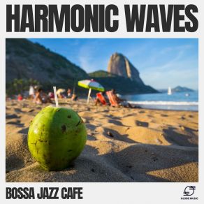 Download track Samba Harmony Bossa Jazz Cafe