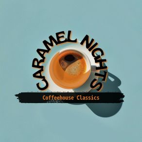 Download track A Cozy Cafe Caramel Nights