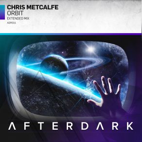 Download track Orbit (Extended Mix) Chris Metcalfe