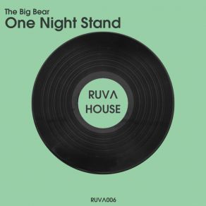 Download track One Night Stand (Extended Mix) The Big Bear