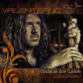 Download track Nichts Als Dein Lächeln (Cairo Session - Album Version) Valenteano