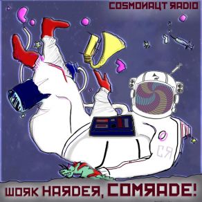 Download track Kill Or Be Killed Cosmonaut Radio