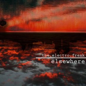 Download track Oversaturated The. Electro. Freak