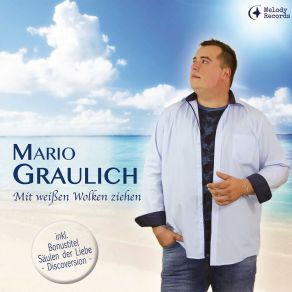 Download track Weisst Du Was Du Für Mich Bist Mario Graulich