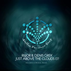 Download track Just Above The Clouds Ri9or, Denis Grek