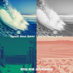 Download track Festive Ambience For Sunday Brunch Bossa Nova Jazz Romance