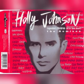 Download track Legendary Children (All Of Them Queer) (Percappella) Holly Johnson