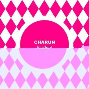 Download track Incident Charun