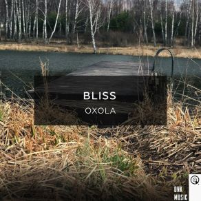 Download track Bliss Oxola