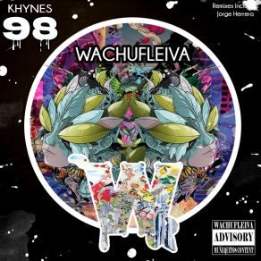 Download track Wachufleiva 98-4 (Original Mix) KhynesVadi (AU)