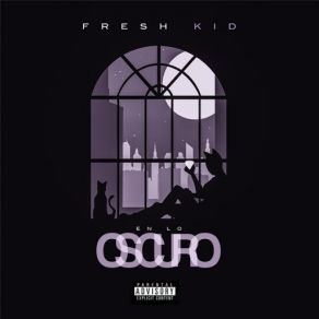 Download track En Lo Oscuro Kid Fresh