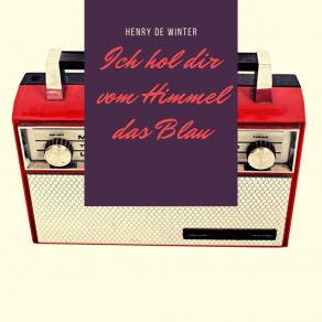 Download track Mit Einem Herzen Darf Man Nicht Spielen Henry De Winter