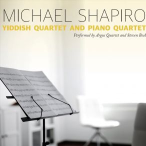 Download track Yiddish Quartet: II. Marcia Funebre Argus Quartet