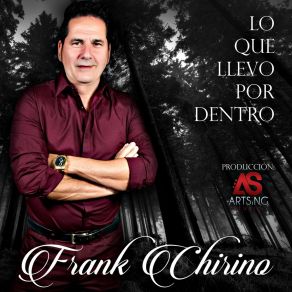 Download track Que Me Lleve La Vida Frank Chirino