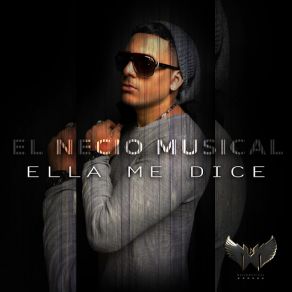 Download track Ella Me Dice El Necio Musical