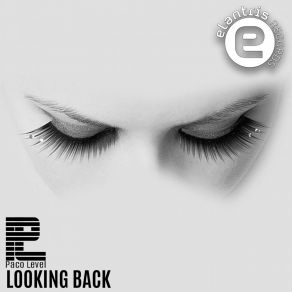 Download track Looking Back (Radio Edit) Paco Level