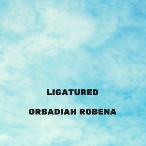 Download track Ambisexuality Orbadiah Robena