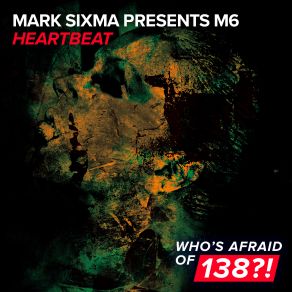 Download track Heartbeat (Edit) M6, Mark Sixma