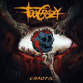 Download track Sorrow, Madness, Hate And Disgrace TooCrazy