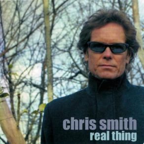 Download track Real Thing Chris Smith