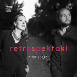 Download track Wino Retrospektakl