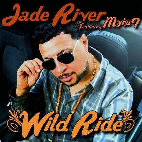 Download track Wild Ride Mikah 9, Jade River