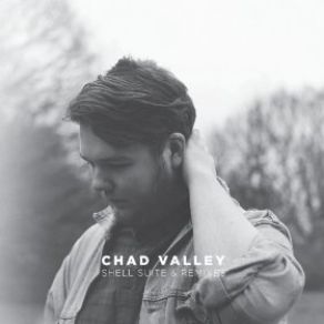 Download track Shell Suite (Cashmere Cat Remix) Chad Valley