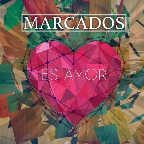 Download track Es Amor Marcados