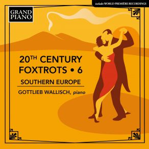 Download track Fox-Trot Del Teatro Della Sorpresa Gottlieb Wallisch