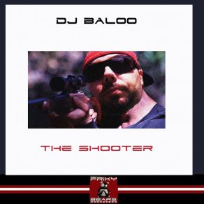 Download track The Shooter DJ Baloo