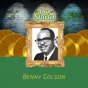 Download track B. G. 's Holiday Benny Golson