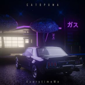 Download track EverytimeWe Catopuma