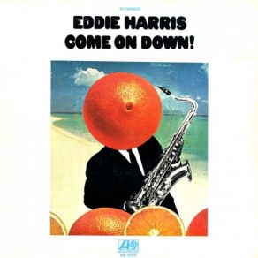 Download track Don't You Know Your Future's In Space Eddie Harris