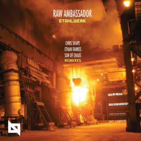 Download track Stahlwerk Raw Ambassador