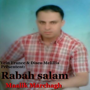 Download track Maalik Marchagh Rabah Salam