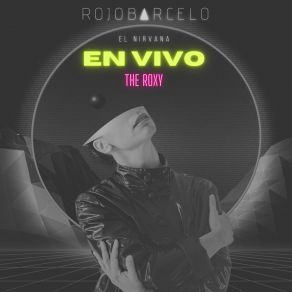 Download track El Castillo (En Vivo The Roxy) RojobarceloThe Roxy