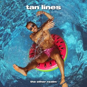 Download track Tan Lines The Other Realm