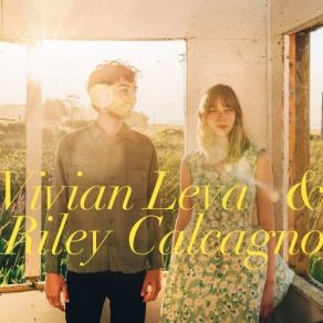 Download track Good And Gone Vivian Leva, Riley Calcagno