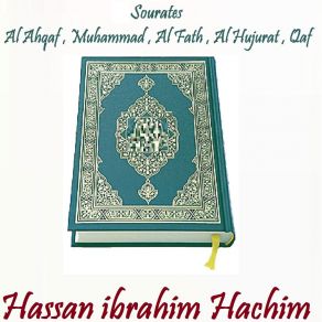 Download track Sourate Muhammad (Hafs Muratal) Hassan Ibrahim Hachim