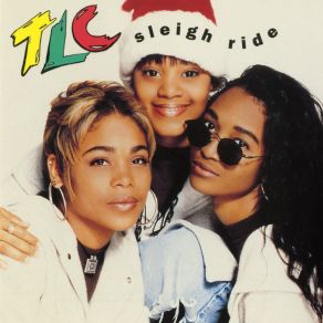 Download track Sleigh Ride (Radio Instrumental Mix) TLC