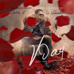 Download track V Day Intro Bobby V.DJ Smallz