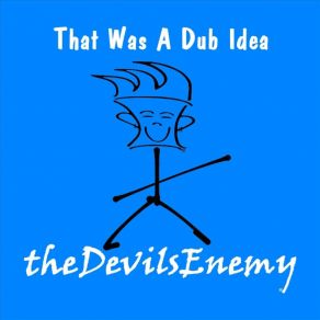 Download track 3 Men And A Dub TheDevilsEnemy