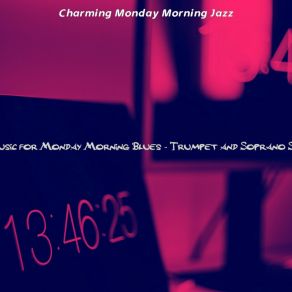 Download track Glorious Music For Monday Mornings Charming Monday Morning Jazz